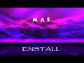 M A S  - ENSTALL | M A S