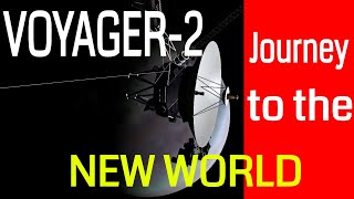 Voyager 2- Voyager 2 Journey in Hindi || Voyager 2 Documentary and Latest News || वायेजर 2 ||