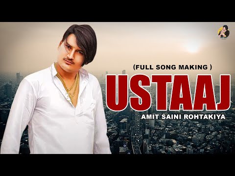 AMIT SAINI ROHTAKIYA : Ustaaj (Full Song Making ) | बातचीत With Rohtakiya | New Haryanvi Songs 2021