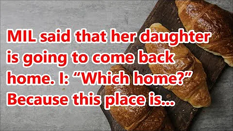 MIL said that her daughter is going to come back home. I: “Which home?” Because this place is... - DayDayNews