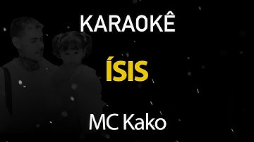 Thumbnail of Ísis - MC Kako (Karaokê Version)