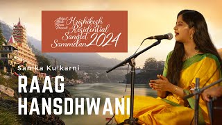 Raag Hansdhwani | Sanika Kulkarni | Hrishikesh Residential Sangeet Sammelan 2024