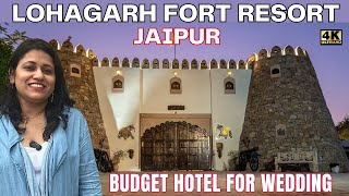 LohaGarh Fort resort Tour for Budget Affordable Destination Wedding In Jaipur