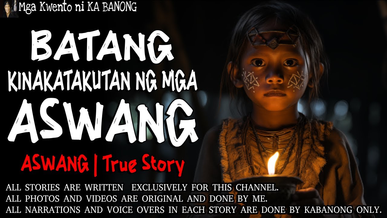 BATANG KINAKATAKUTAN NG MGA ASWANG | Kwentong Aswang | True Story