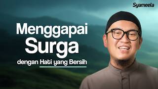 Secure Your Ticket to Paradise by Maintaining a Clean Heart | Abu Bassam Oemar Mita