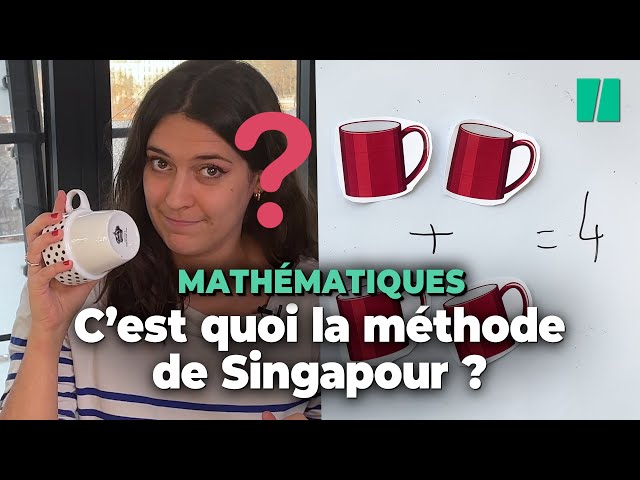 C'est quoi la méthode de Singapour, cette nouvelle technique pour mieux  apprendre les maths 