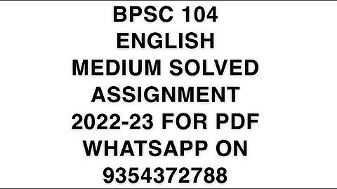 BPSC 104 ENGLISH MEDIUM SOLVED ASSIGNMENT 2022-23 FOR PDF WHATSAPP ON 9354372788