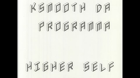 KSmooth Da Programma – Makin’ Me Feel Some Way