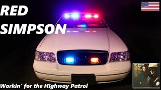 Red Simpson- Workin&#39; For the Highway Patrol