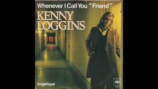 Kenny Loggins/Stevie Nicks - Whenever I Call You "Friend" (4K/Lyrics)