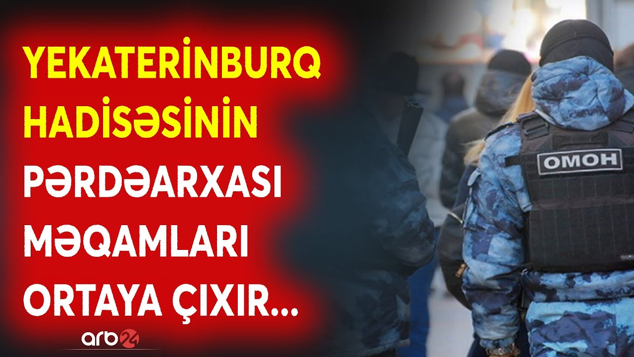 TƏCİLİ! Yekaterinburq cinayətinin ƏSAS MƏQSƏDİ ORTAYA ÇIXDI - Bakı TƏCİLİ hərəkətə keçdi - CANLI