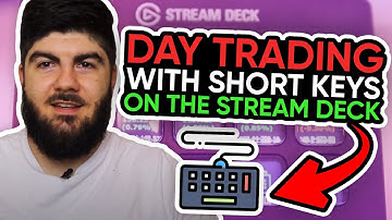 Day Trading with Hotkeys on the Stream Deck