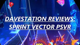 Sprint Vector PSVR Review - My New Favorite VR Game