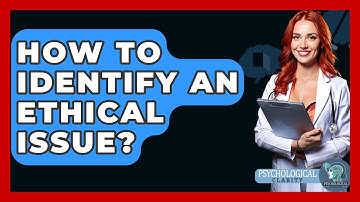 How To Identify An Ethical Issue? - Philosophy Beyond