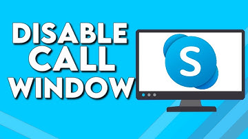 How To Turn Off And Disable Call Window on Skype PC
