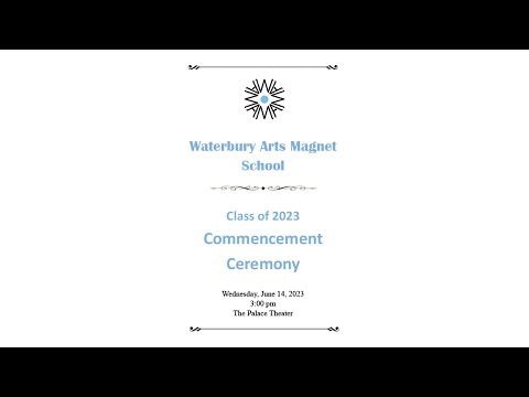 Waterbury Arts Magnet School - High School Commencement Exercises - June 14, 2023