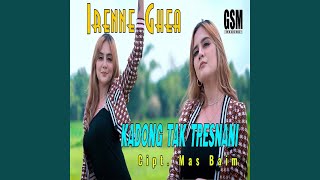 Kadong Tak Tresnani