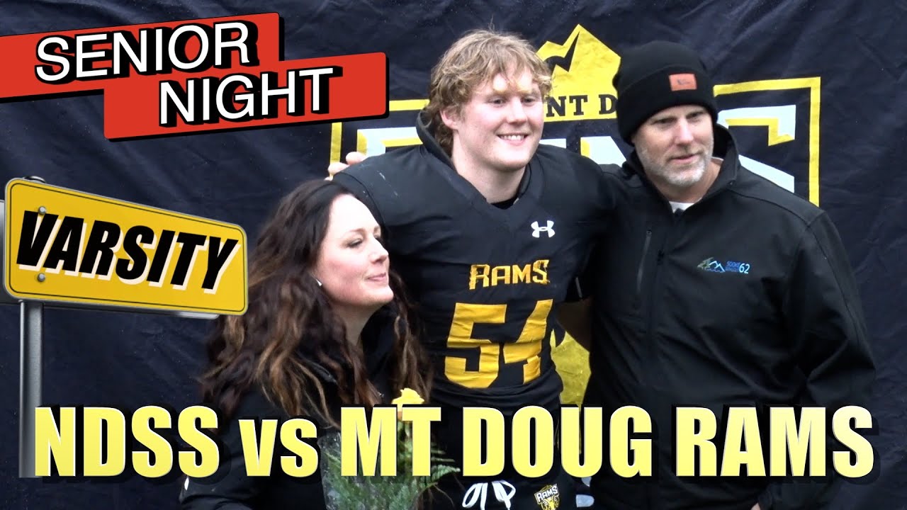 🎦 2025 Varsity Senior Night 👨‍🎓Showdown NDSS vs Mount Doug Rams from ...