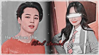 •Jimin Oneshot• He notices the blood stained on your skirt
