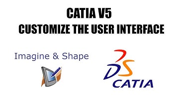 CATIA V5 - IMAGINE & SHAPE - Customize UI