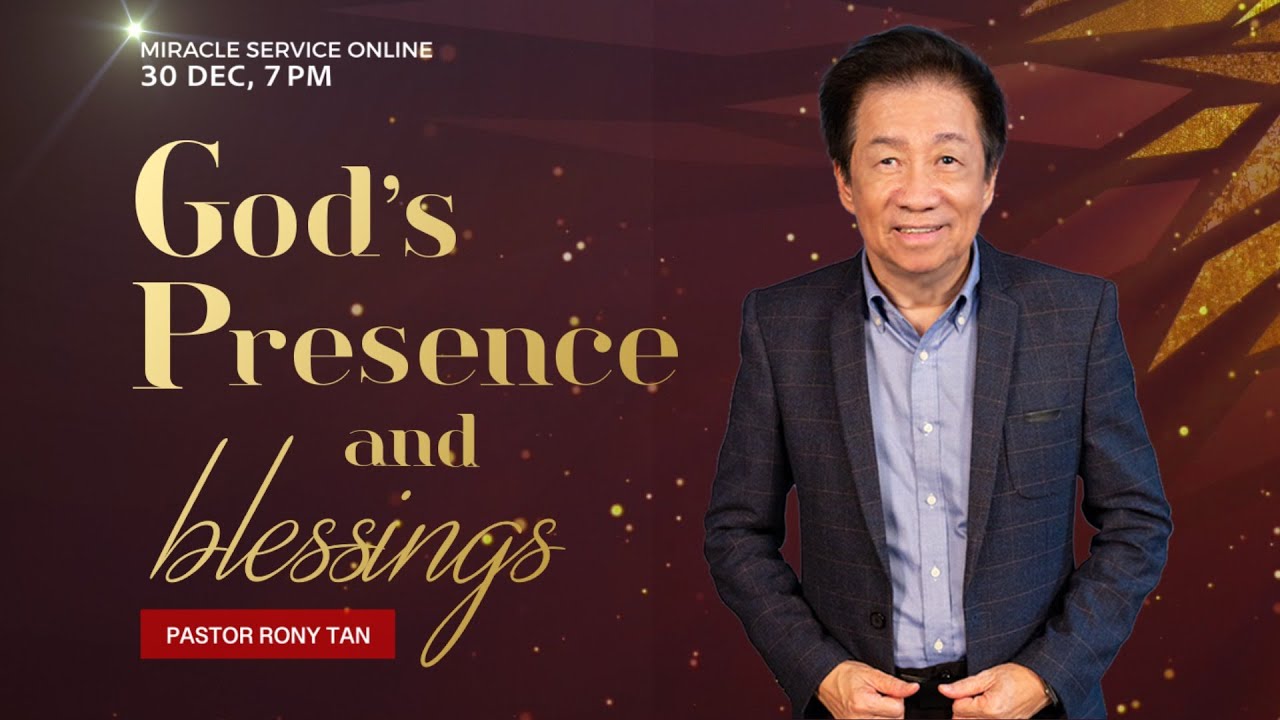 God's Presence And Blessings by Pastor Rony Tan - YouTube