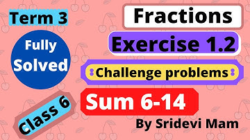 6th maths tamil Term 3 Chapter 1 ( Fractions ) exercise 1.2 fully solved TN samacheer challenge