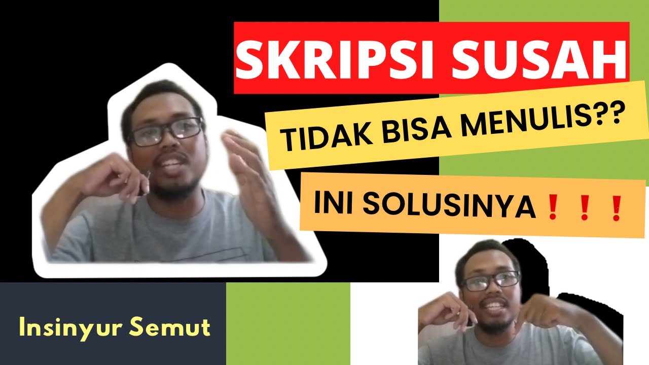 Solusinya Skripsi susah? Tidak bisa menulis??? Ini solusinya ️ ️ - YouTube