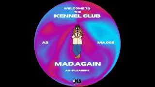 MAD.AGAIN - Pleasure [MA002]