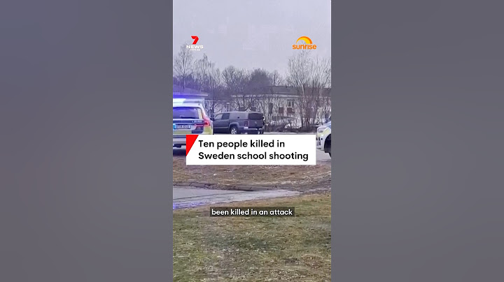Ten people killed in Sweden school shooting