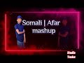 Afar  somali  mix 2023