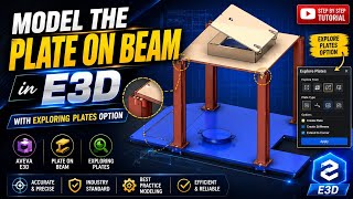 MODEL THE PLATE ON BEAM IN AVEVA E3D | @DesignOrbit.E3D 