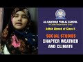 Afifah ahmed of class 5 chapter weather  climate  alkauthar public school