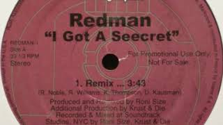 Redman - I Got A Seecret (Remix)