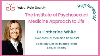 The Institute of Psychosexual Medicine Approach to Life