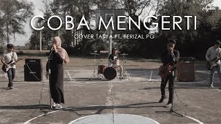 Cobalah Mengerti - Peterpan  | Cover Tasya Bintang Ft. Ferizal PG