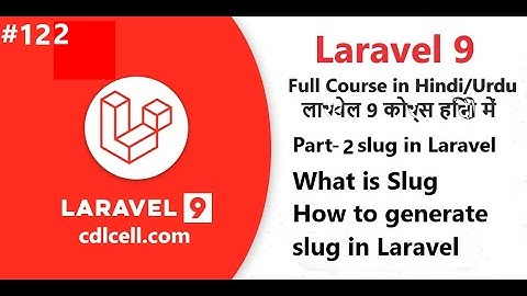 (122) What is slug | How to Create Slug in Laravel | How to generate pretty url in Laravel