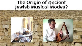The Origin of Ancient Jewish Musical Modes
