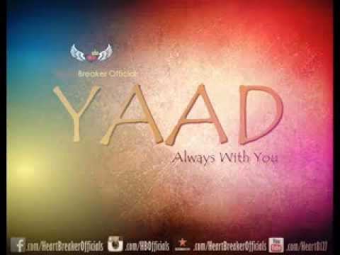 Heart Breaker Officials YAAD (Official Audio) Brand New Punjabi Song 2014
