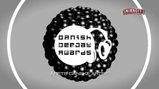 Danish DeeJay Awards 2014 | Årets Danske Artist - Præsenteret af Smirnoff