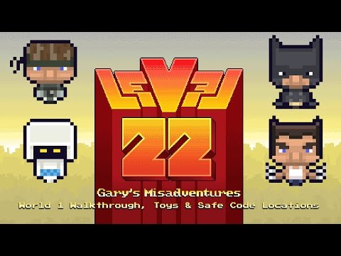 Level 22: Gary's Misadventures - World 1 Walkthrough, Toys & Safe Code Locations [PS4]
