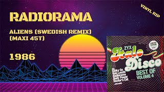 Radiorama - Aliens (Swedish Remix) (1986) (Maxi 45T)