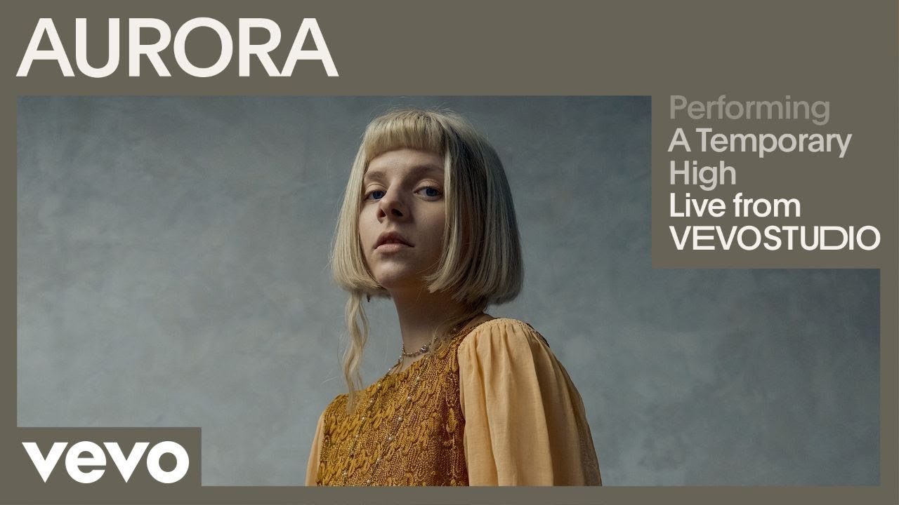 AURORA - A Temporary High (Live Performance | Vevo)