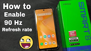 How to enable 90 Hz Refresh rate on infinix smart 8 latest update