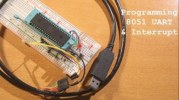 8051 UART & Interrupt Tutorial