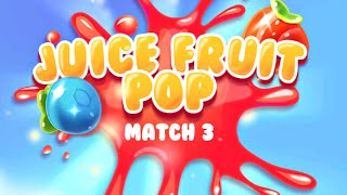 Juice Fruit Pop - Match 3 Puzzle Game (Gameplay Android) screenshot 4