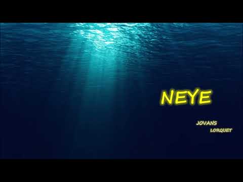 Neye Jovans Lorquet New Konpa