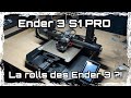 Creality ender 3 s1 pro est elle vraiment aussi pro 