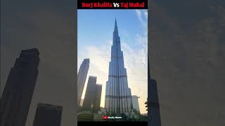 Taj Mahal VS Burj kahlifa in 2024 #shorts