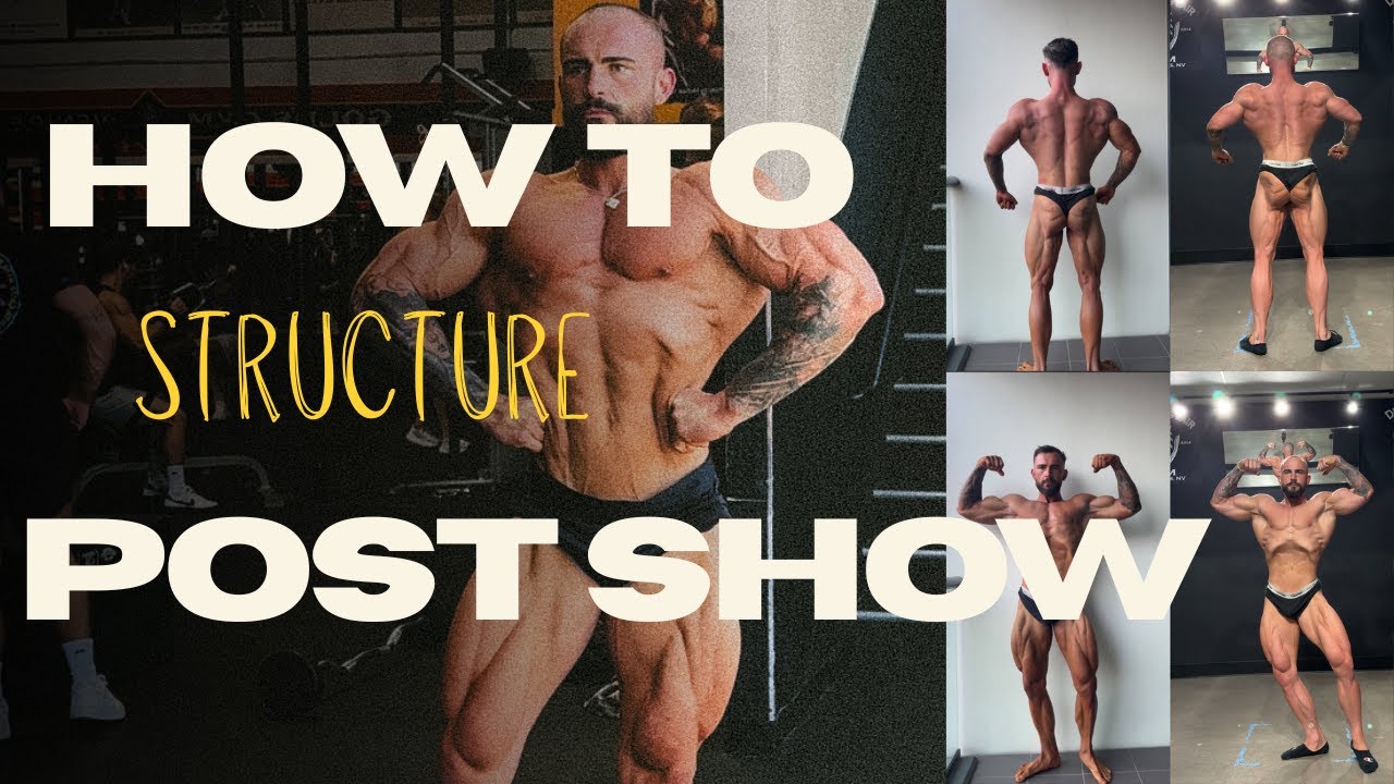 JUST COMPETED? NOW WHAT? POST SHOW - HOW TO STRUCTURE REVERSE/HEALTH PHASE