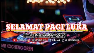 Funkot Selamat Pagi Luka Arief New 2026
